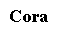 Cora