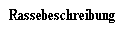 Rassebeschreibung